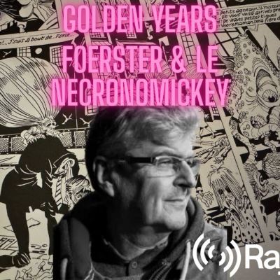 Golden Years avec Daniel Foerster et son Necronomickey - 30.10.2025